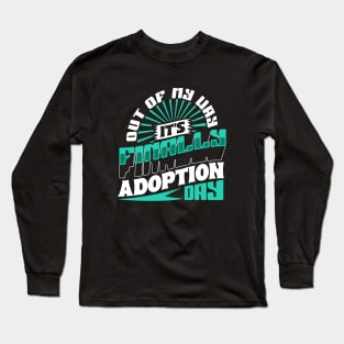 Adoption day Long Sleeve T-Shirt